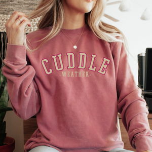 Cuddle Weather Comfort Color Sweatshirt
