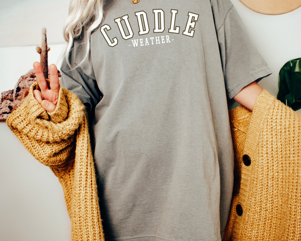 Cuddle Weather Comfort Color Tee