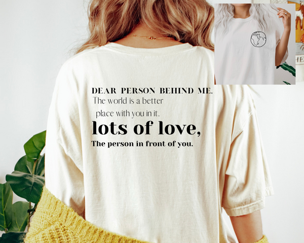 Dear Person Behind Me Comfort Tee
