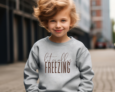 Literally Freezing Sweatshirt Youth Size